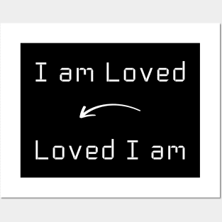 I am Loved T-Shirt mug apparel hoodie tote gift sticker pillow art pin Posters and Art